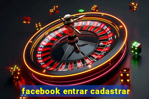 facebook entrar cadastrar